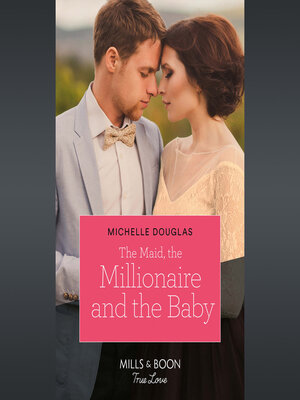 cover image of The Maid, the Millionaire and the Baby